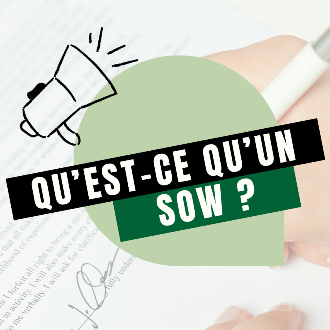 Qu’est-ce qu’un SOW ?